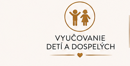 Vyučovanie detí a dospelých